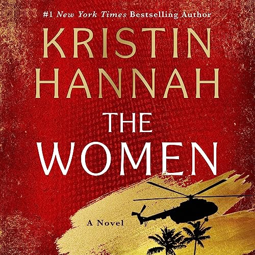 The Women By Kristin Hannah